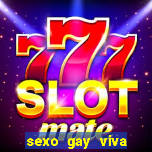 sexo gay viva local santos